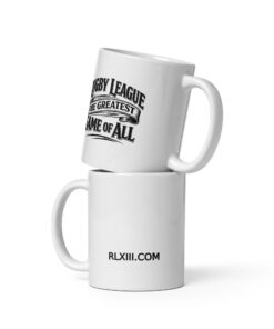 Alternative view of RL XIII Rugby League Greatest Game of All White Glossy Coffee Mug
